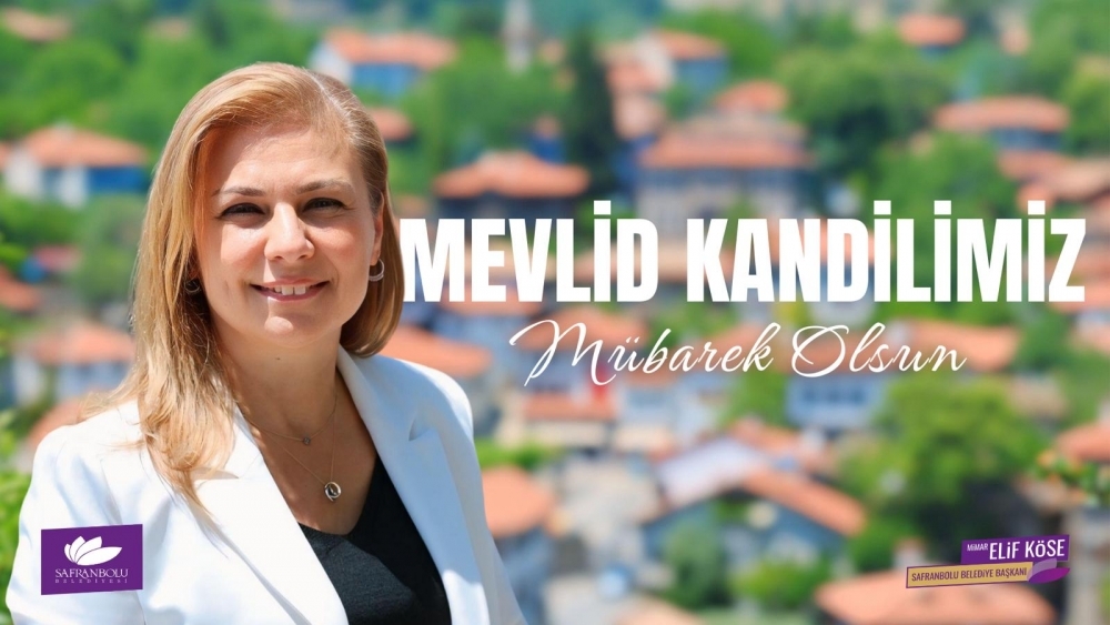 Safranbolu Belediye Başkanı Köse’den Mevlid Kandili mesajı